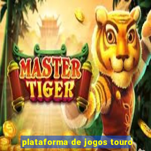 plataforma de jogos touro